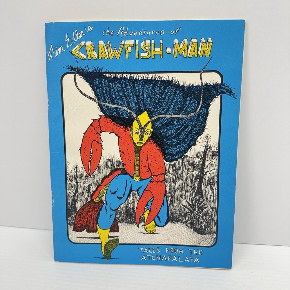 Tim Edler's The Adventures of Crawfish-Man 1st Printing 1979 Signed Rare